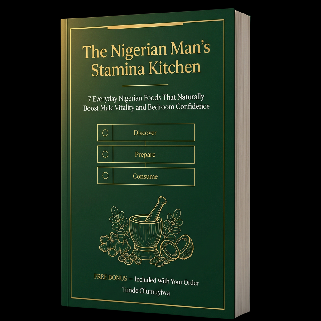 The Nigerian Man's Stamina Kitchen